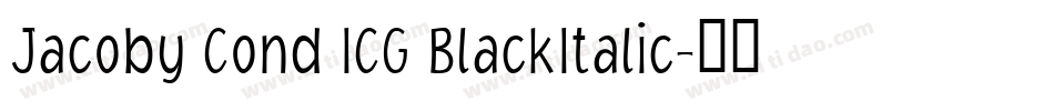 Jacoby Cond ICG BlackItalic字体转换